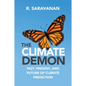 The Climate Demon: Past, Present, and Future of Climate Prediction