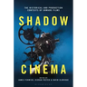 Shadow Cinema: The Historical and Production Contexts of Unmade Films