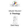 The Druze Trilogy: Theology