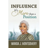 Influence It's More Than A Position
