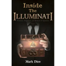 Inside the Illuminati: Evidence, Objectives, and Methods of Operation