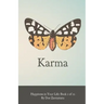 Happiness in Your Life - Book One: Karma