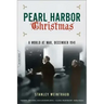 Pearl Harbor Christmas: A World at War, December 1941