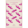 Love and Freindship: And Other Youthful Writings
