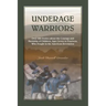 Underage Warriors