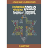 Celebrating Jesus Through the Feasts of Israel