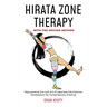 Hirata Zone Therapy with the Ontake Method: Repurposing the Lost Art of Japanese Dermatome Moxibustion for Contemporary Practice