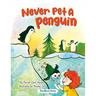 Never Pet a Penguin