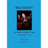 Bill Haley - The Father Of Rock & Roll: The Rise of Bill Haley