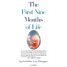 First Nine Months of Life
