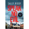 Speak No Evil: A Midlands Crime Thriller