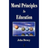 Moral Principles in Education