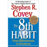 The 8th Habit: From Effectiveness to Greatness