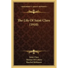 The Life Of Saint Clare (1910)