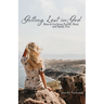 Getting Lost in God