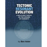 Tectonic Resonant Evolution