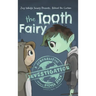 Behind the Curtain: The Tooth Fairy