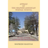 Annals of the Spanish American Normal School: The First 112 Years of Northern New Mexico College