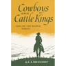 Cowboys and Cattle Kings: Life on the Range Today