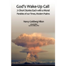 God's Wake-Up Call: 71 short stories, each with a moral. Parables for our Times, Modern Psalms
