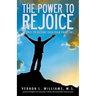 The Power to Rejoice: 21 Days to Victory Over Your Problems