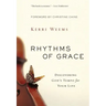 Rhythms of Grace: Discovering God's Tempo for Your Life