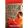 Buddhism And Other Such Rubbish