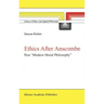 Ethics After Anscombe: Post "Modern Moral Philosophy"