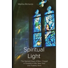 Spiritual Light: The Stained Glass of Marc Chagall in Pocantico Hills, New York and Tudeley, Kent