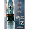 Orphans of Bliss: Tales of Addiction Horror