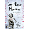 Just Keep Moving