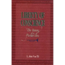 Liberty of Conscience: The History of a Puritan Idea