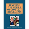 Teaching the Skills of Conflict Resolution