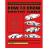 How to Draw Exotic Cars: Volume 1