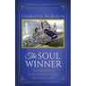 The Soul Winner: How to Lead Sinners to the Saviour (Updated Edition)