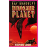 Ray Bradbury Presents Dinosaur Planet
