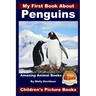 My First Book About Penguins - Amazing Animal Books - Children's Picture Books