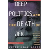 Deep Politics and the Death of JFK