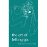 The art of letting go.