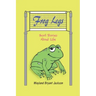 Frog Legs: Short Stories About Life