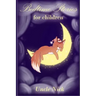 Bedtime Stories for Children: Short Bedtime Stories for Kids