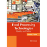 Food Processing Technologies: Quality and Safety