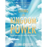Living in Kingdom Power