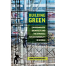 Building Green: Environmental Architects and the Struggle for Sustainability in Mumbai