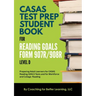 CASAS Test Prep Student Book for Reading Goals Forms 907R/908 Level D