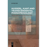 Husserl, Kant and Transcendental Phenomenology