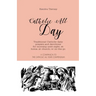 Catholic All Day: Traditional Catholic daily prayers and devotions for morning until night, at home, at church, or on the go