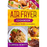 Air Fryer Cookbook: Easy, Healthy Recipes for Beginners (Vol.1)