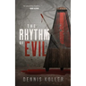 The Rhythm of Evil