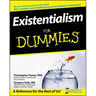 Existentialism For Dummies